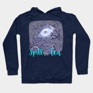 Spill the Tea African Grey Parrot Hoodie